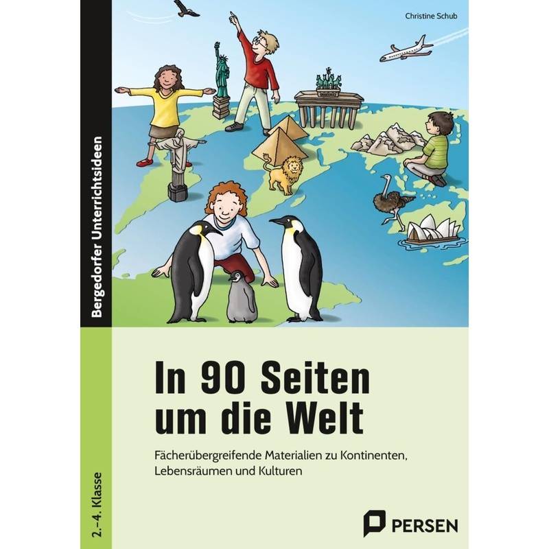 In 90 Seiten Um Die Welt - Christine Schub, Geheftet von Persen Verlag in der AAP Lehrerwelt
