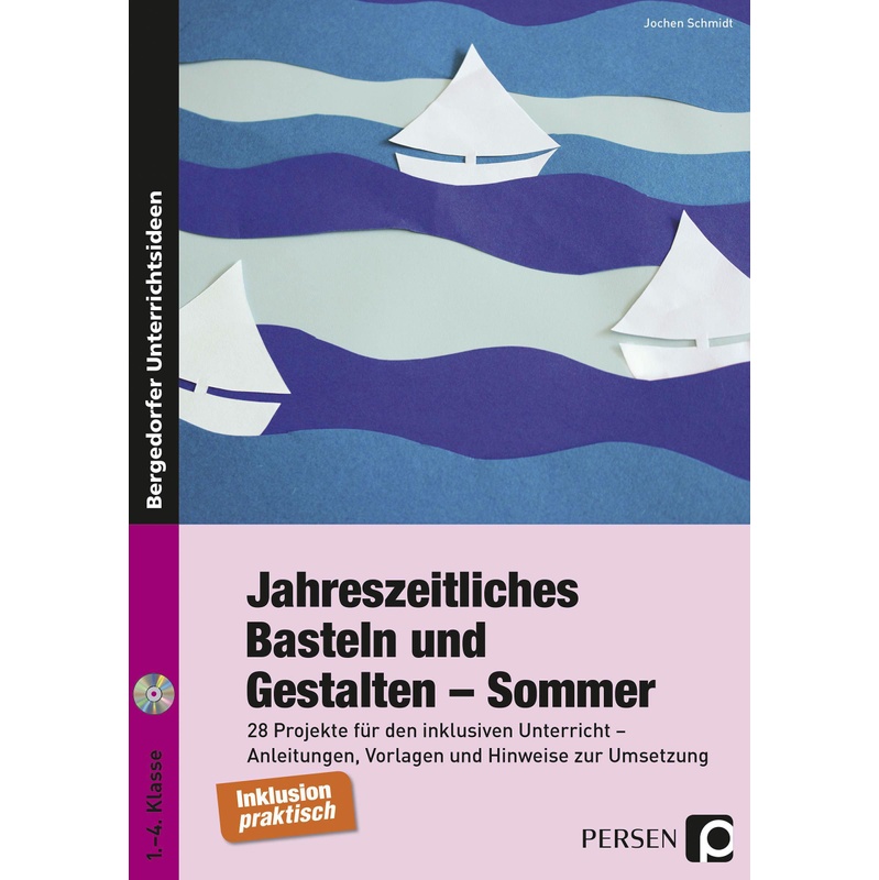 Jahreszeitliches Basteln Und Gestalten - Sommer, M. 1 Cd-Rom - Jochen Schmidt, Kartoniert (TB) von Persen Verlag in der AAP Lehrerwelt