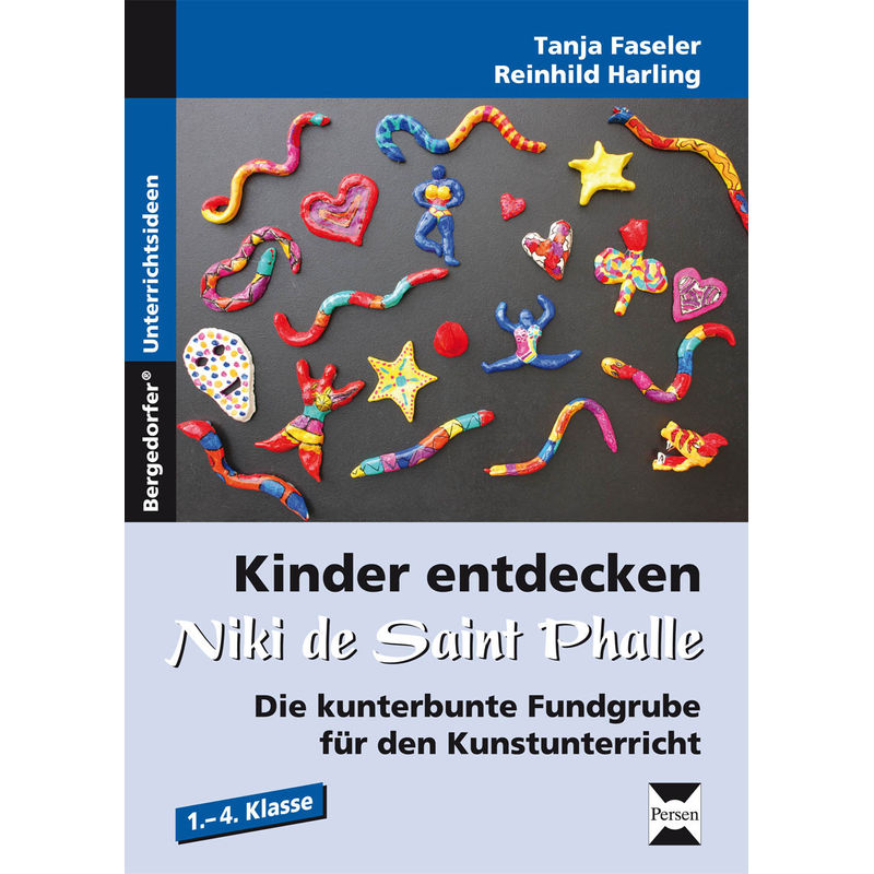 Kinder Entdecken Niki De Saint Phalle - Tanja Faseler, Reinhild Harling, Geheftet von Persen Verlag in der AAP Lehrerwelt