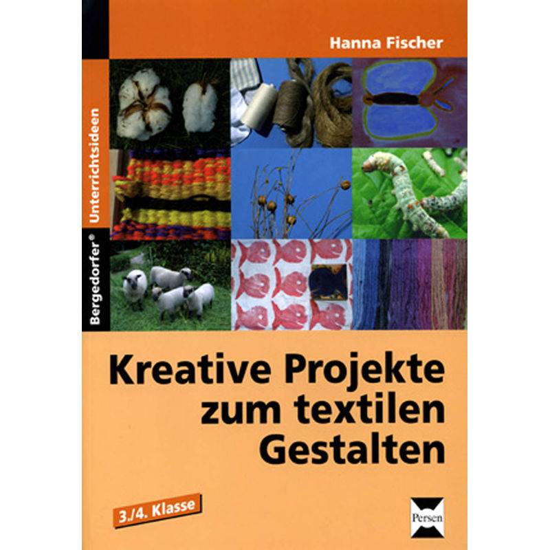 Kreative Projekte Zum Textilen Gestalten - Hanna Fischer, Geheftet von Persen Verlag in der AAP Lehrerwelt