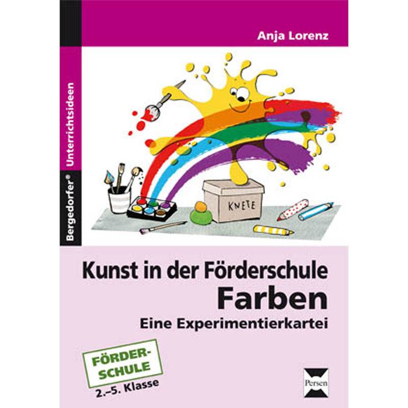 Bergedorfer® Unterrichtsideen / Kunst In Der Förderschule: Farben - Anja Lorenz, Geheftet von Persen Verlag in der AAP Lehrerwelt