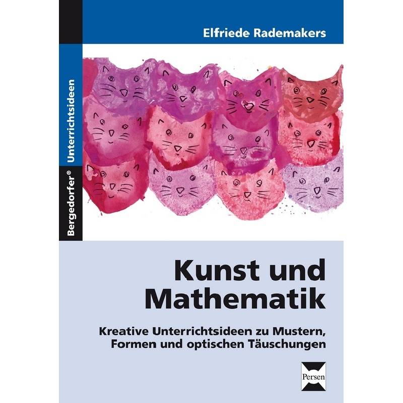 Kunst Und Mathematik - Elfriede Rademakers, Geheftet von Persen Verlag in der AAP Lehrerwelt