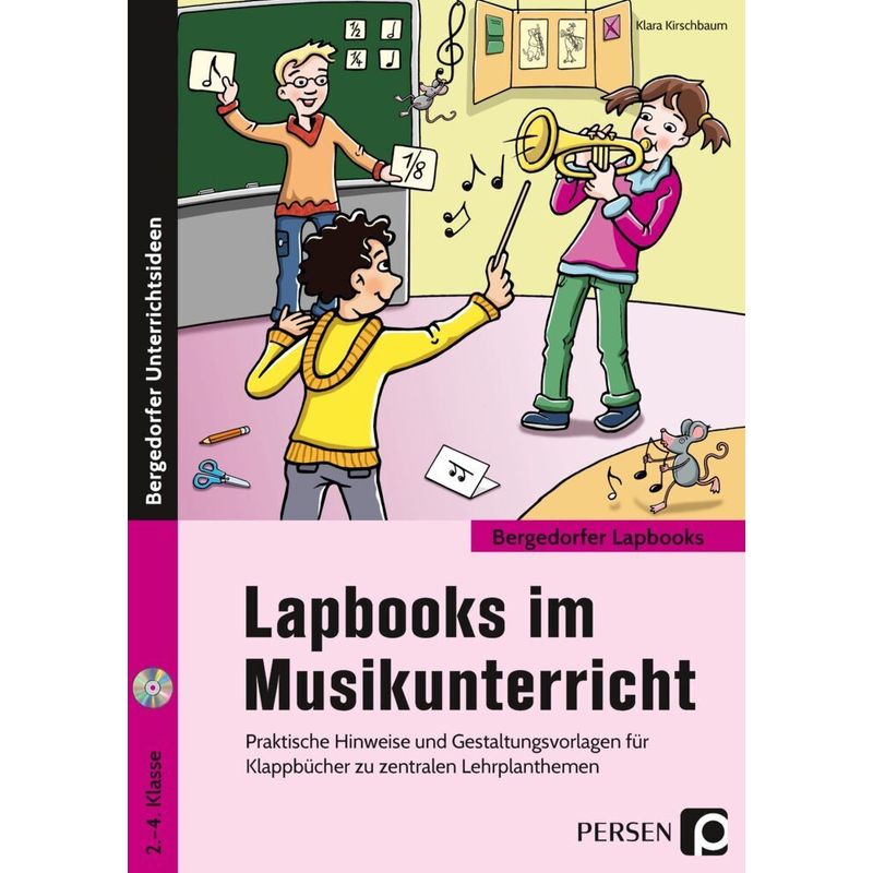 Lapbooks Im Musikunterricht - 2.-4. Klasse, M. 1 Cd-Rom - Klara Kirschbaum, Gebunden von Persen Verlag in der AAP Lehrerwelt