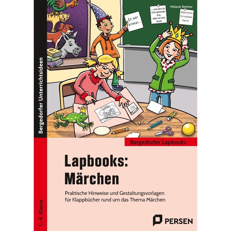 Lapbooks: Märchen - 1.-4. Klasse - Melanie Bettner, Geheftet von Persen Verlag in der AAP Lehrerwelt