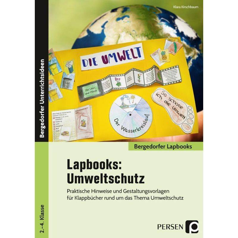 Bergedorfer Lapbooks / Lapbooks: Umweltschutz - 2.-4. Klasse - Klara Kirschbaum, Geheftet von Persen Verlag in der AAP Lehrerwelt