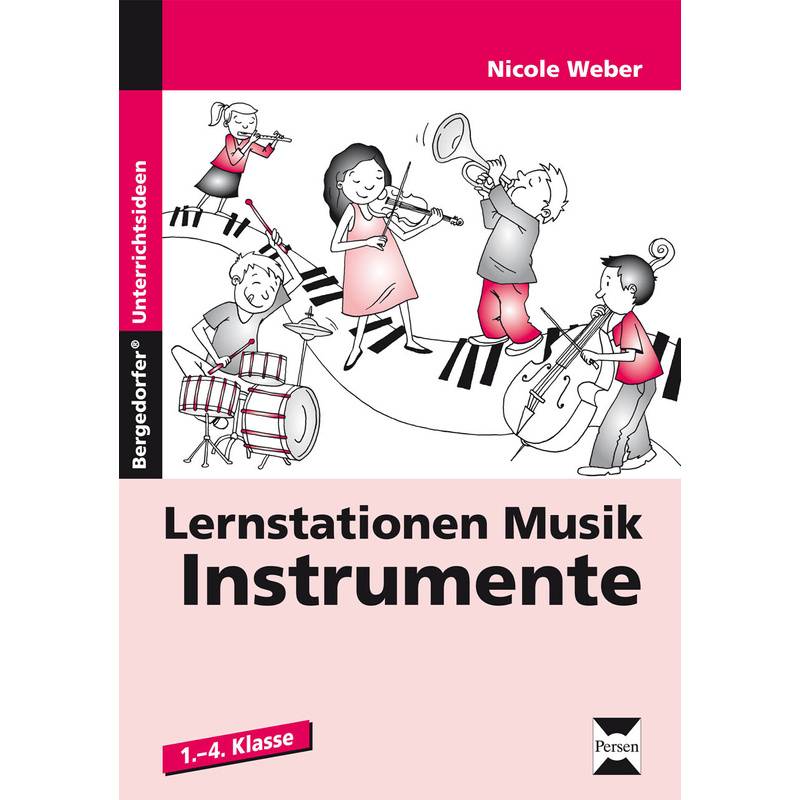 Lernstationen Musik, Instrumente - Nicole Weber, Geheftet von Persen Verlag in der AAP Lehrerwelt