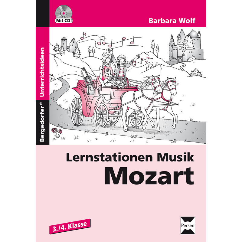 Lernstationen Musik: Mozart, M. 1 Cd-Rom - Barbara Wolf, Gebunden von Persen Verlag in der AAP Lehrerwelt