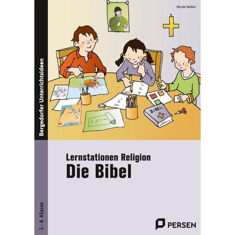Bergedorfer® Unterrichtsideen / Lernstationen Religion: Die Bibel - Nicole Weber, Geheftet von Persen Verlag in der AAP Lehrerwelt