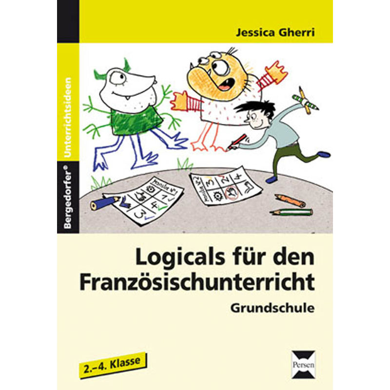Logicals Für Den Französischunterricht In Der Grundschule - Jessica Gherri, Geheftet von Persen Verlag in der AAP Lehrerwelt