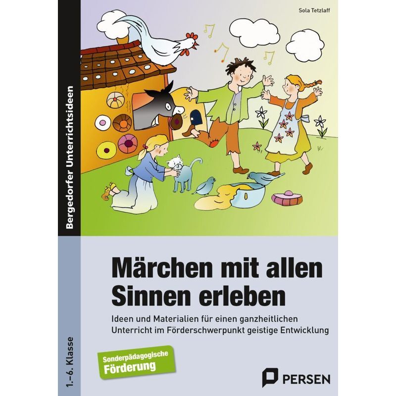 Bergedorfer® Unterrichtsideen / Märchen Mit Allen Sinnen Erleben - Sola Tetzlaff, Geheftet von Persen Verlag in der AAP Lehrerwelt