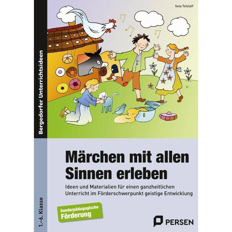 Märchen Mit Allen Sinnen Erleben - Sola Tetzlaff, Geheftet von Persen Verlag in der AAP Lehrerwelt