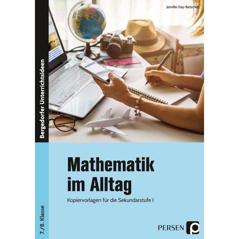 Bergedorfer® Unterrichtsideen / Mathematik Im Alltag - 7./8. Klasse - Jennifer Day, Geheftet von Persen Verlag in der AAP Lehrerwelt