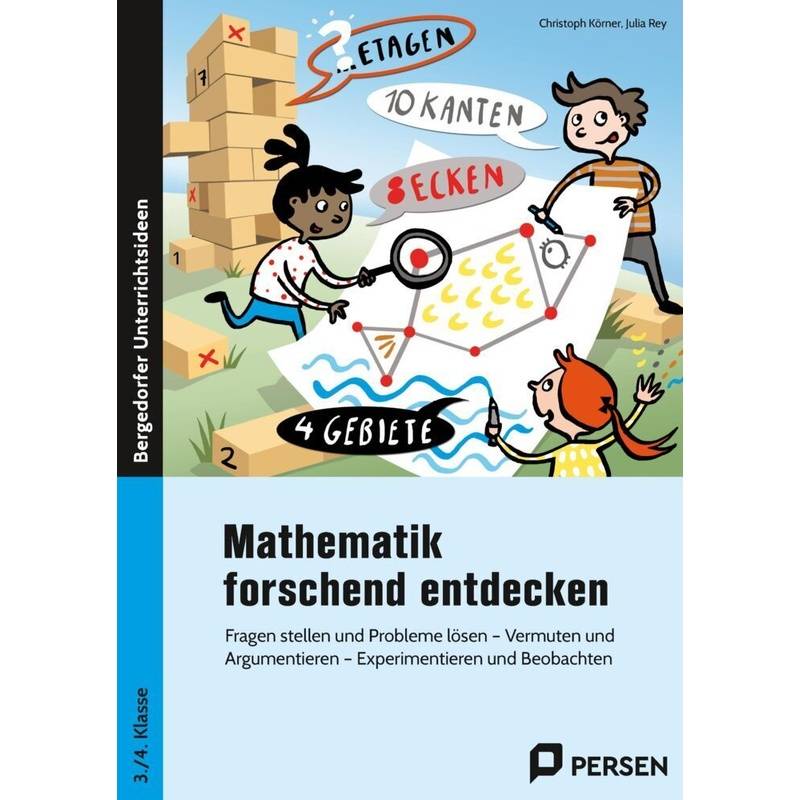 Mathematik Forschend Entdecken - 3./4. Klasse - Julia Rey, Christoph Körner, Geheftet von Persen Verlag in der AAP Lehrerwelt