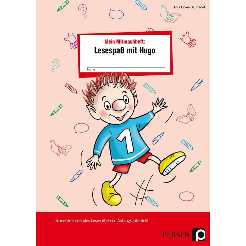 Mein Mitmachheft 1: Lesespaß Mit Hugo - Anja Lipke-Bauriedel, Geheftet von Persen Verlag in der AAP Lehrerwelt