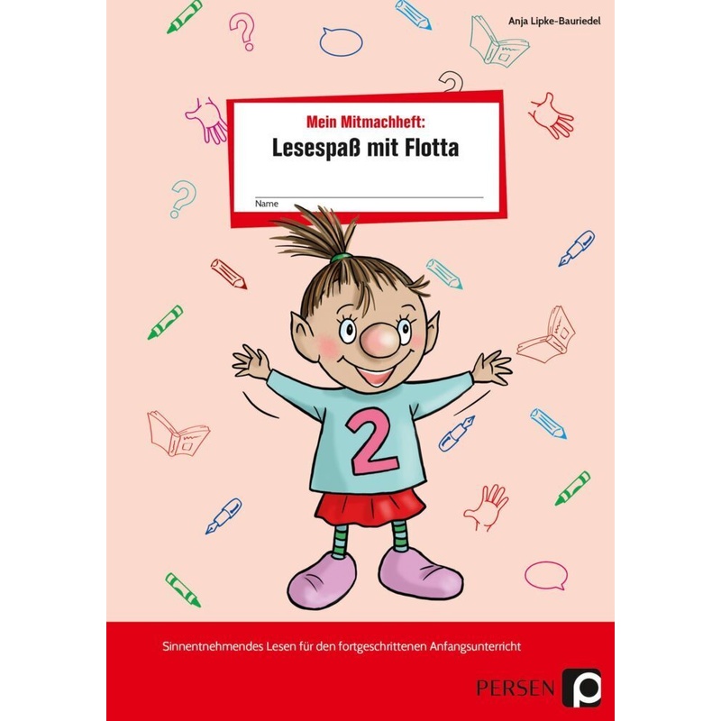 Mein Mitmachheft 2: Lesespaß Mit Flotta - Anja Lipke-Bauriedel, Geheftet von Persen Verlag in der AAP Lehrerwelt