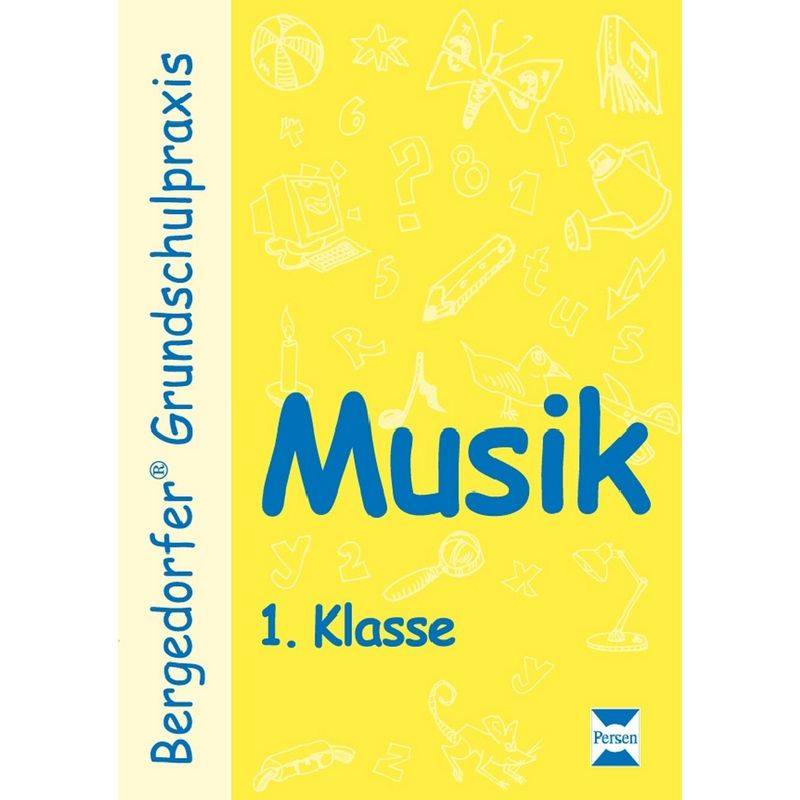 Bergedorfer® Grundschulpraxis / Musik, 1. Klasse - Dagmar Kuhlmann, Geheftet von Persen Verlag in der AAP Lehrerwelt