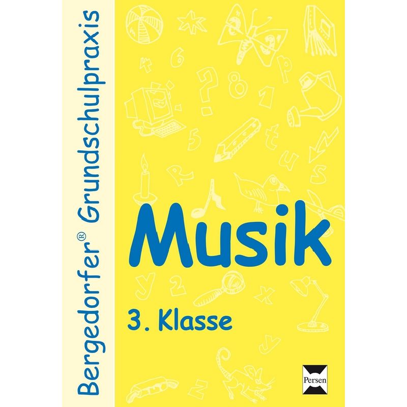 Musik, 3. Schuljahr - Dagmar Kuhlmann, Geheftet von Persen Verlag in der AAP Lehrerwelt
