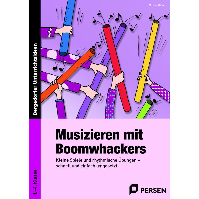 Musizieren Mit Boomwhackers - Nicole Weber, Geheftet von Persen Verlag in der AAP Lehrerwelt