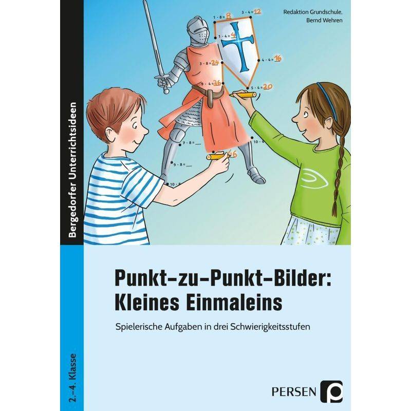 Punkt-Zu-Punkt-Bilder: Kleines Einmaleins - Bernd Wehren, Redaktion Grundschule, Geheftet von Persen Verlag in der AAP Lehrerwelt