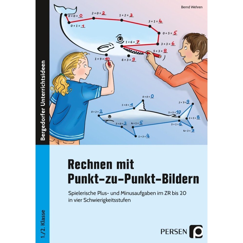 Rechnen Mit Punkt-Zu-Punkt-Bildern - Bernd Wehren, Geheftet von Persen Verlag in der AAP Lehrerwelt