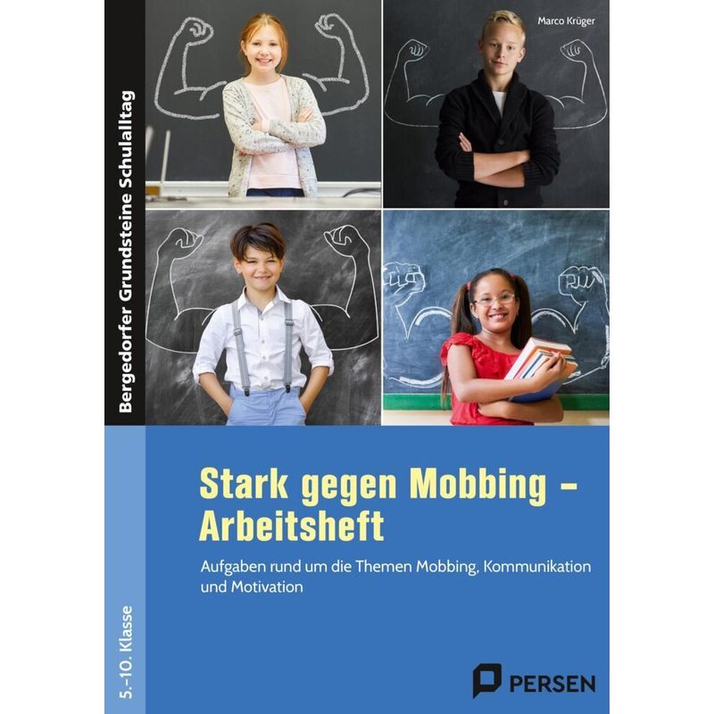 Stark Gegen Mobbing - Arbeitsheft - Marco Krüger, Geheftet von Persen Verlag in der AAP Lehrerwelt