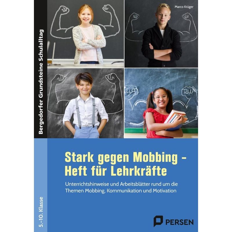 Stark Gegen Mobbing - Heft Für Lehrkräfte - Marco Krüger, Geheftet von Persen Verlag in der AAP Lehrerwelt