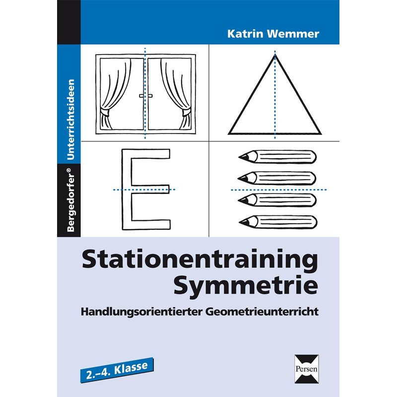 Bergedorfer® Unterrichtsideen / Stationentraining Symmetrie - Katrin Wemmer, Geheftet von Persen Verlag in der AAP Lehrerwelt