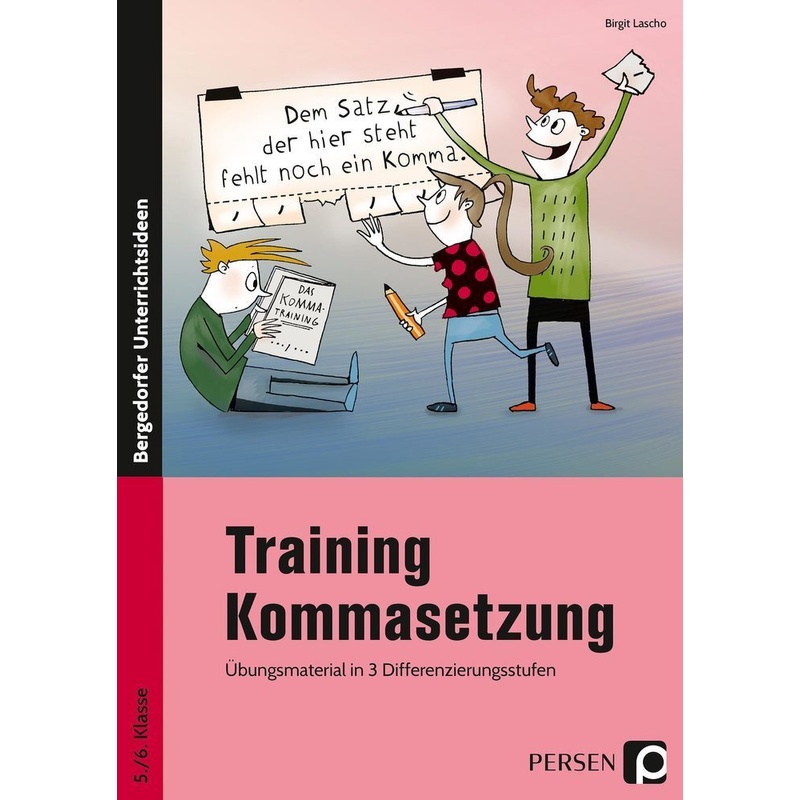 Training Kommasetzung - Birgit Lascho, Geheftet von Persen Verlag in der AAP Lehrerwelt