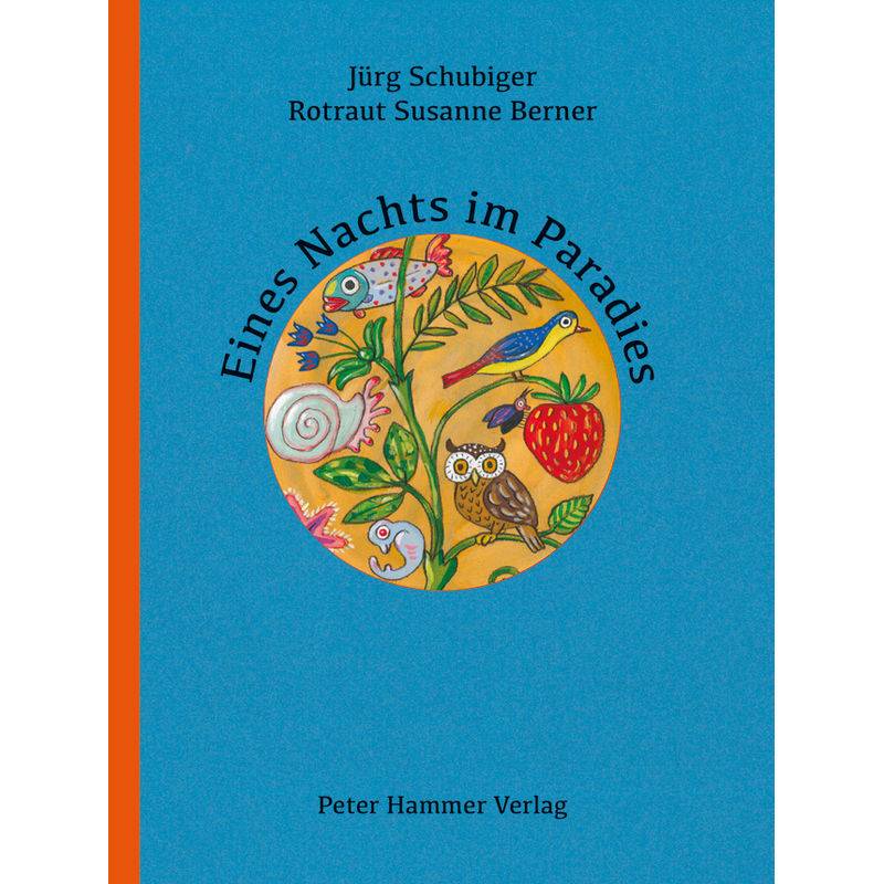 Eines Nachts Im Paradies - Jürg Schubiger, Gebunden von Peter Hammer Verlag