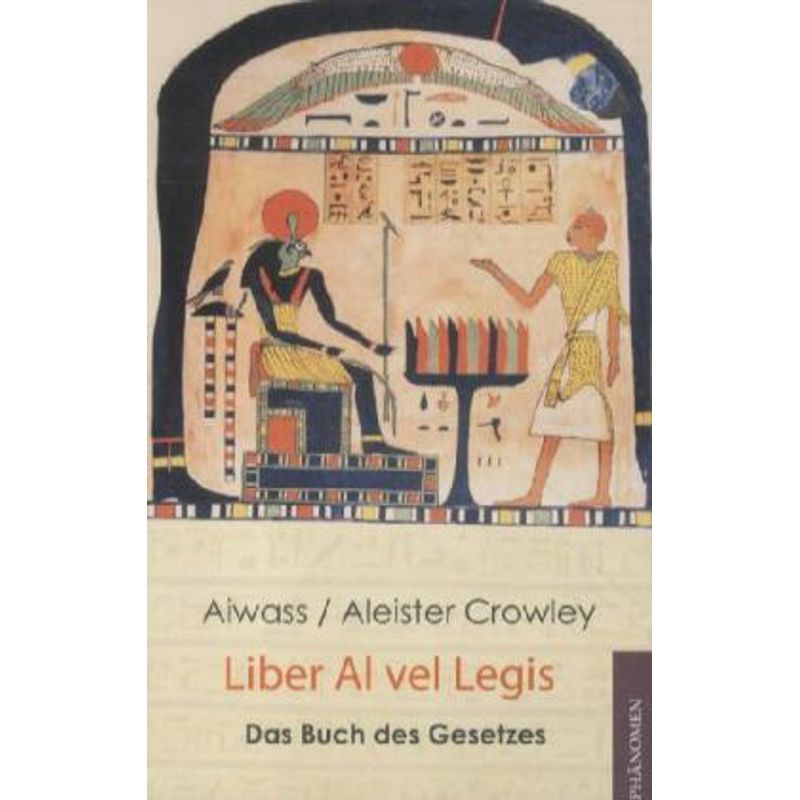 Liber Al Vel Legis. Das Buch Des Gesetzes - Aiwass, Aleister Crowley, Kartoniert (TB) von Phänomen