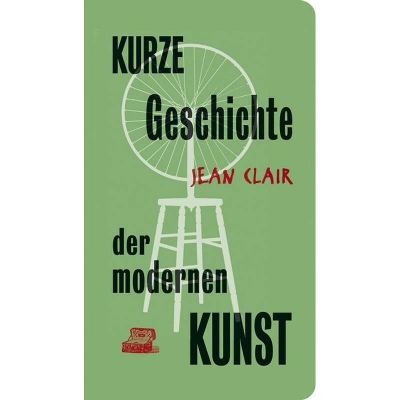 Kurze Geschichte Der Modernen Kunst - Jean Clair, Gebunden von Piet Meyer Verlag AG
