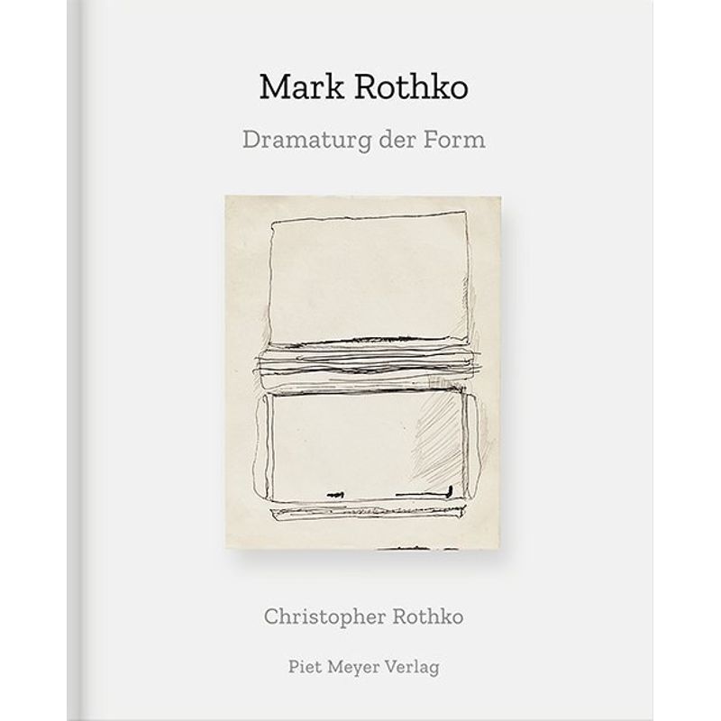 Mark Rothko - Christopher Rothko, Gebunden von Piet Meyer Verlag AG