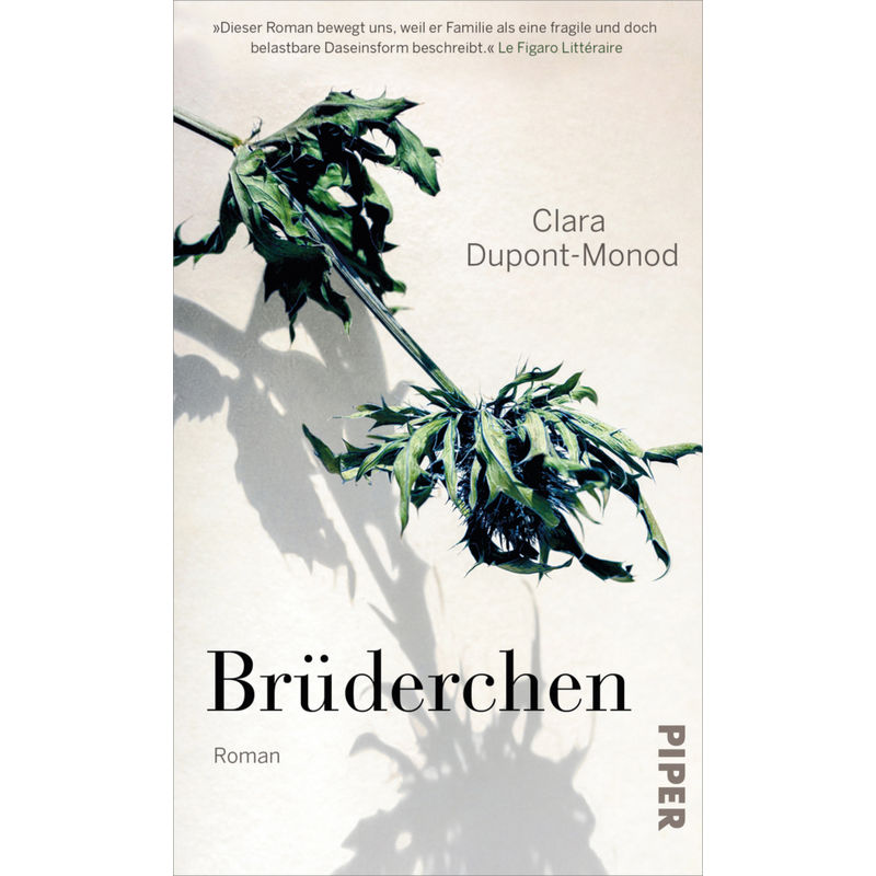 Brüderchen - Clara Dupont-Monod, Gebunden von Piper