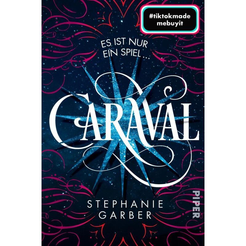 Caraval Bd.1 - Stephanie Garber, Kartoniert (TB) von Piper