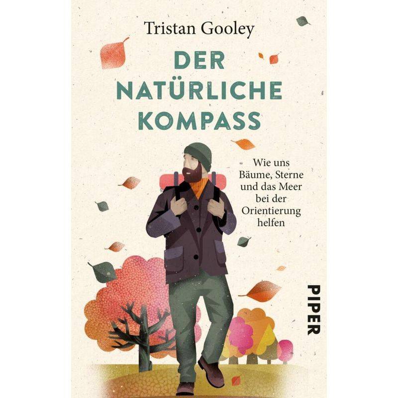 Der Natürliche Kompass - Tristan Gooley, Taschenbuch von Piper