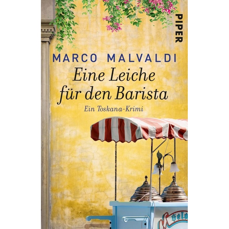 Eine Leiche für den Barista / Barbesitzer Massimo Bd.6. Marco Malvaldi - Buch von Piper