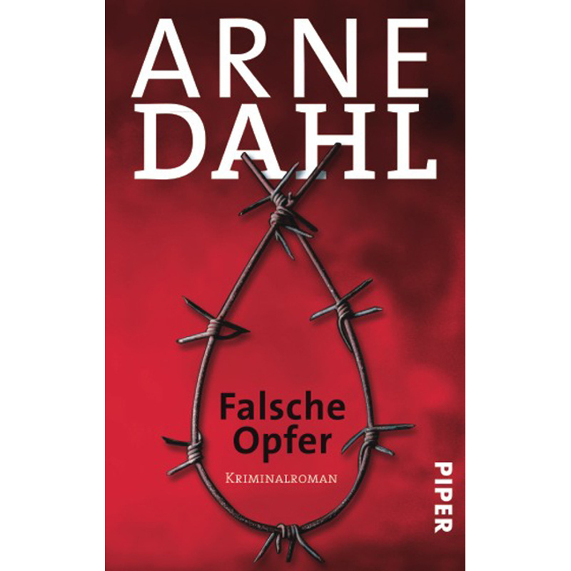 Falsche Opfer / A-Gruppe Bd.3 - Arne Dahl, Taschenbuch von Piper