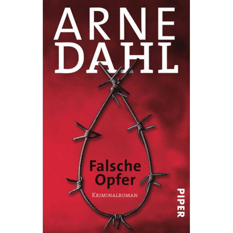 Falsche Opfer / A-Gruppe Bd.3 - Arne Dahl, Taschenbuch von Piper