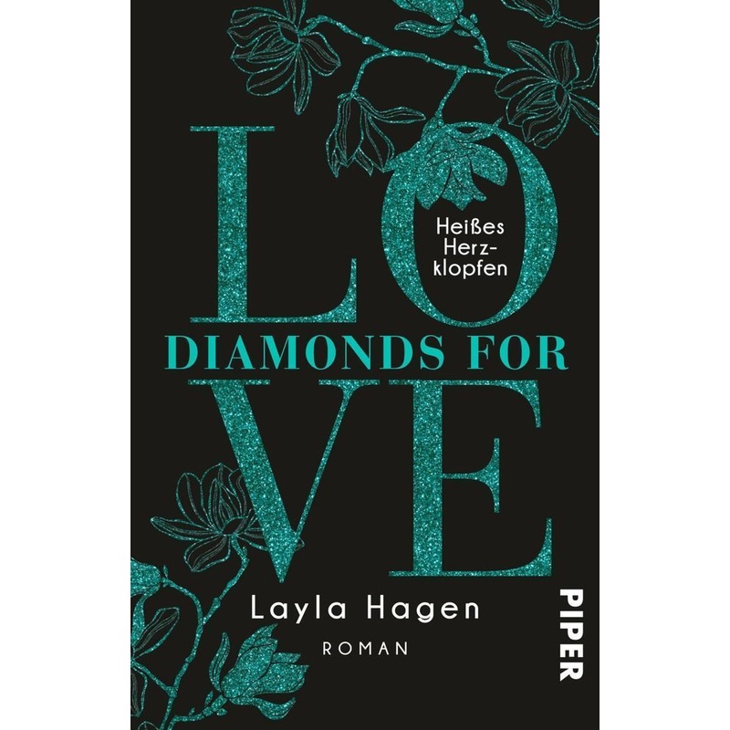 Heißes Herzklopfen / Diamonds for Love Bd.7 - Layla Hagen, Kartoniert (TB) von Piper