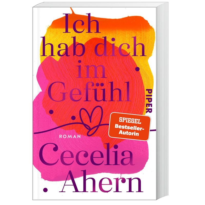 Ich Hab Dich Im Gefühl - Cecelia Ahern, Taschenbuch von Piper