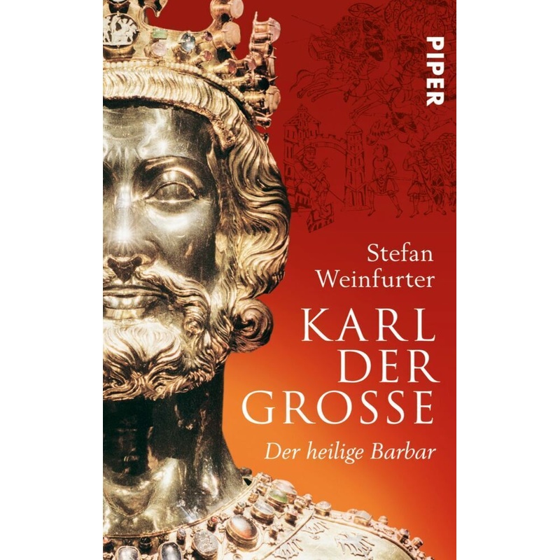 Karl der Große - Stefan Weinfurter, Taschenbuch von Piper