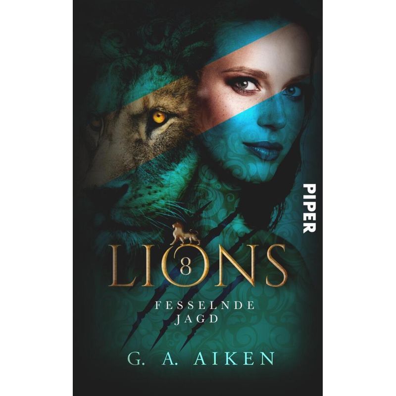 Lions - Fesselnde Jagd - G. A. Aiken, Taschenbuch von Piper