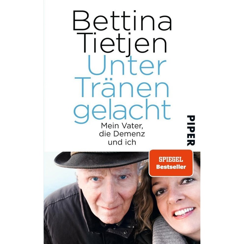 Unter Tränen gelacht - Bettina Tietjen, Taschenbuch von Piper
