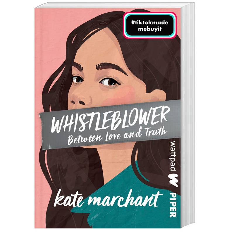 Whistleblower - Between Love And Truth - Kate Marchant, Kartoniert (TB) von Wattpad@Piper