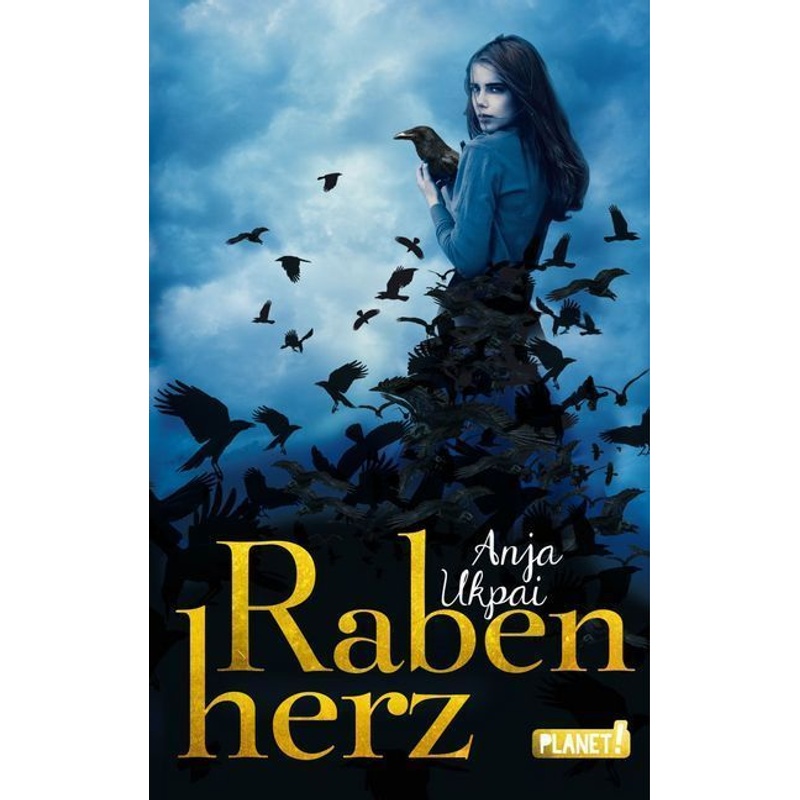 Rabenherz / Rabenepos Bd.1 - Anja Ukpai, Gebunden von Planet! in der Thienemann-Esslinger Verlag GmbH