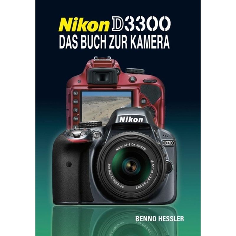 Nikon D3300 - Benno Hessler, Gebunden von Point of Sale Verlag / IdeaTorial