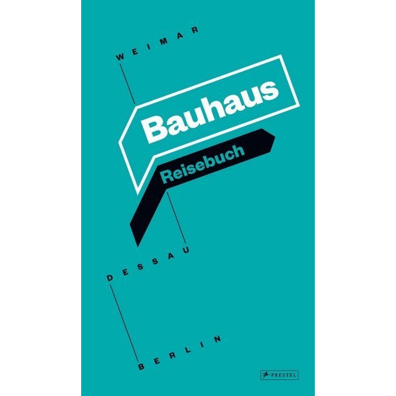 Bauhaus Reisebuch - Ingolf Kern, Susanne Knorr, Christian Welzbacher, Kartoniert (TB) von Prestel