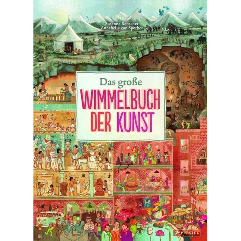 Das Große Wimmelbuch Der Kunst - Susanne Rebscher, Gebunden von Prestel