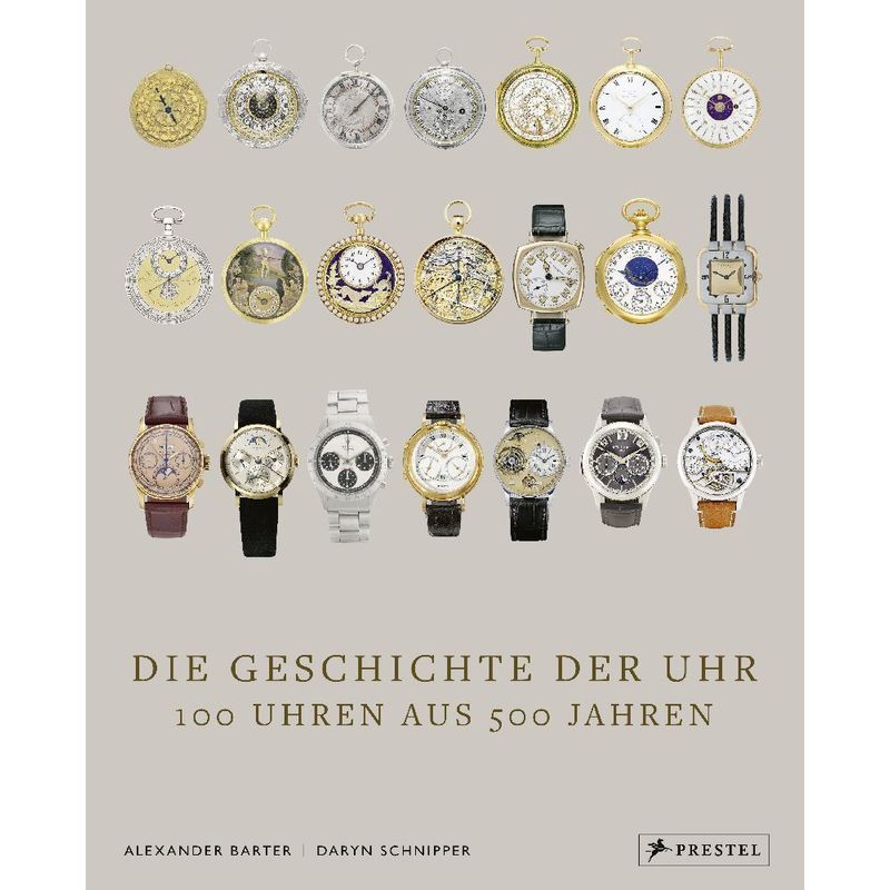 Die Geschichte Der Uhr - Alexander Barter, Daryn Schnipper, Gebunden von Prestel