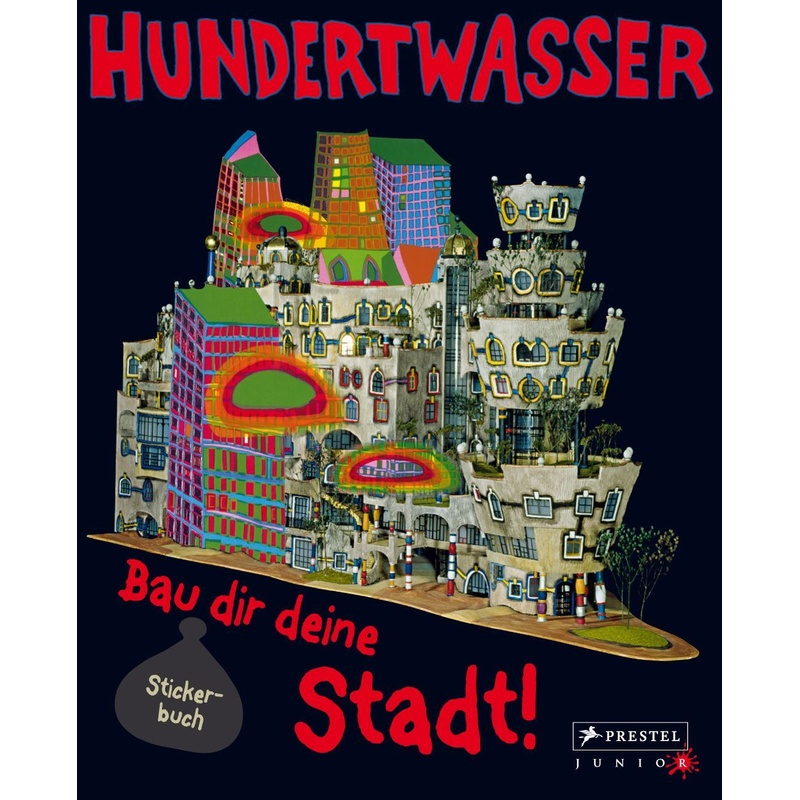 Hundertwasser, Bau Dir Deine Stadt!, Stickerbuch - Friedensreich Hundertwasser, Gebunden von Prestel